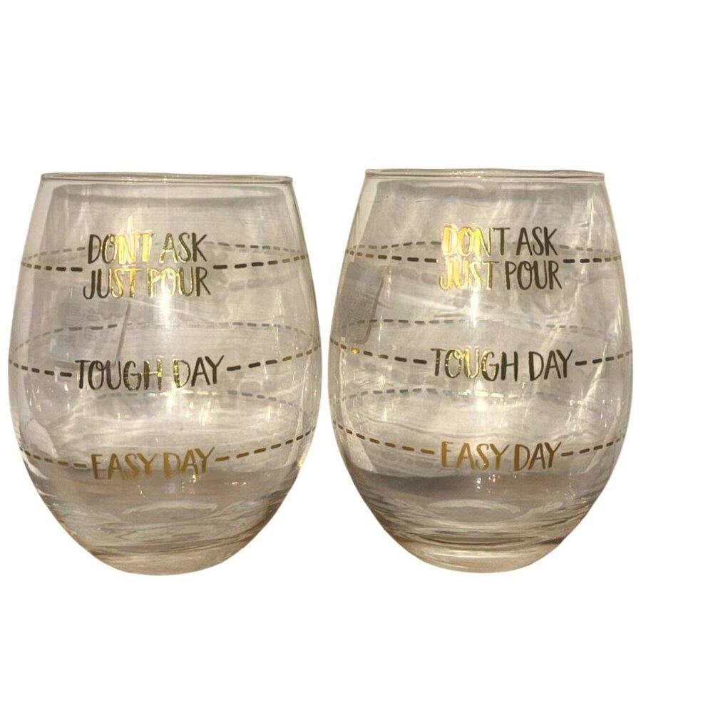 Set Of 2 Stemless Wine Glasses With Funny Sayings Dont Ask Just Pour Tough Day E